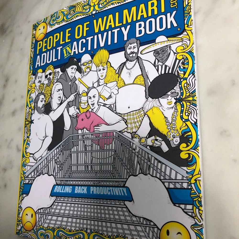 Humorous Adult Coloring Activity book The People of Walmart Rolling Back